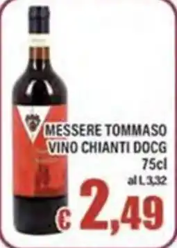 Top Supermercati Messere Tommaso Vino Chianti DOCG offerta
