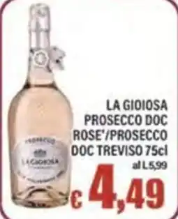 Top Supermercati La Gioiosa Prosecco Doc Rose'/Prosecco Doc Treviso offerta