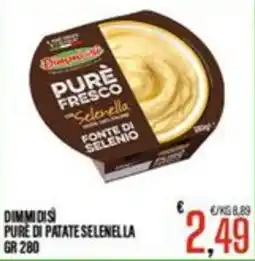 Supermercati EffePiù Dimmidi dì si Pure di Patate Selenella offerta