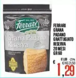 Supermercati EffePiù Ferrari Grana Padano Riserva offerta