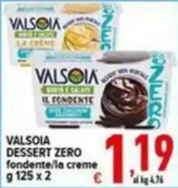 Iper Triscount Valsòia dessert zero fondente/la creme offerta
