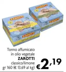 Eurospesa Tonno affumicato in olio vegetale Zarotti offerta