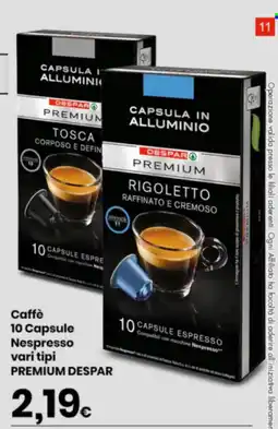 Despar Caffè Nespresso Premium Despar offerta