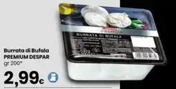 Despar Burrata di Bufala Premium Despar offerta