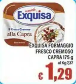 Top Supermercati Exquisa formaggio fresco cremoso alla capra offerta