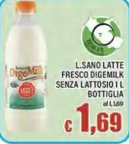 Top Supermercati L.Sano latte fresco Digemilk senza lattosio offerta