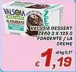 Idromarket Valsoua dessert zero fondente / la crème offerta