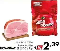 Eurospesa Prosciutto cotto Granbiscotto Rovagnati offerta