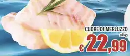 Top Supermercati Cuore di merluzzo offerta