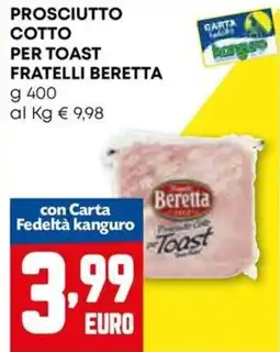 Kanguro Prosciutto cotto per toast Beretta offerta