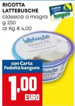 Kanguro Ricotta Lattebusche classica o magra offerta