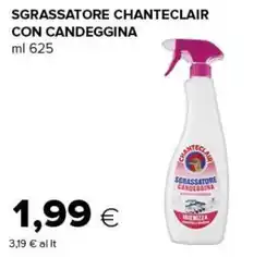 Tigre Sgrassatore Chanteclair con candeggina offerta