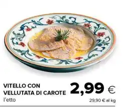 Oasi Vitello con vellutata di carote offerta