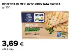 Oasi Bistecca di merluzzo grigliata Frosta offerta