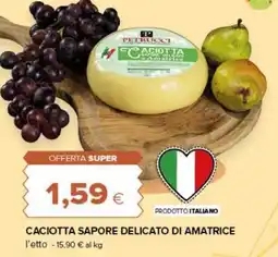 Tigre Amico Caciotta Sapore Delicato di Amatrice offerta