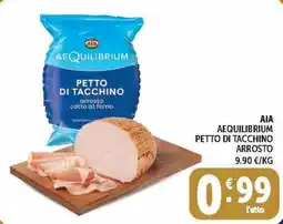 Deco Market AIA AEQUILIBRIUM PETTO DI TACCHINO ARROSTO offerta