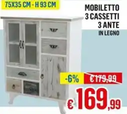 Satur Mobiletto 3 cassetti 3 ante in legno offerta