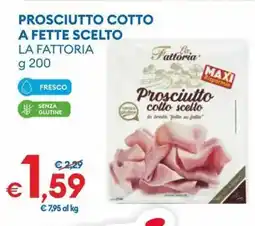 MD Discount Prosciutto cotto scelto La Fattoria offerta
