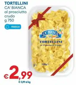 MD Discount Tortellini Ca' Bianca al prosciutto crudo offerta