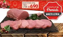Despar Lonza di Suino Intera/a Fette offerta