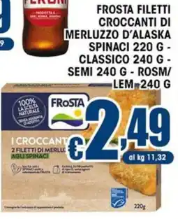 Sacoph Frosta filetti croccanti di merluzzo d'alaska spinaci/classico/semi/rosm/ lem offerta