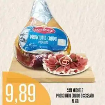 Supermercati Pasquale Prisco San Michele Prosciutto Crudo Disossato offerta