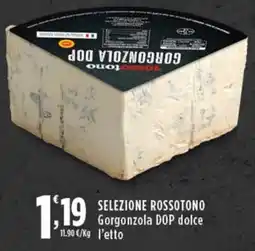 Rossotono Carrefour Selezione Rossotono Gorgonzola DOP dolce offerta