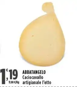 Rossotono Carrefour Abbatangelo Caciocavallo artigianale offerta