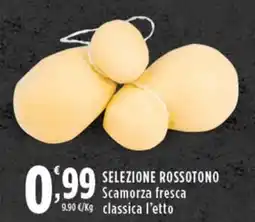 Rossotono Carrefour Scamorza fresca classica offerta