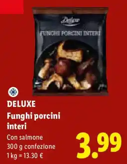 Lidl Deluxe Funghi porcini interi offerta
