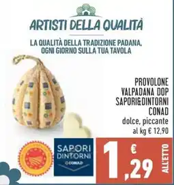 Conad City Provolone Valpadana DOP Sapori&Dintorni offerta