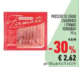 Conad City Prosciutto crudo stagionato i firmati rovagnati offerta