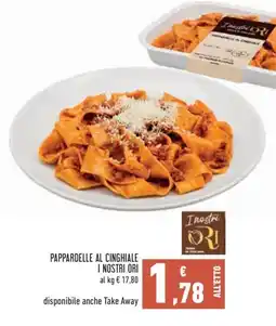 Conad City Pappardelle al cinghiale I nostri ORI offerta