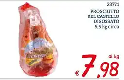 Zona Prosciutto del castello offerta