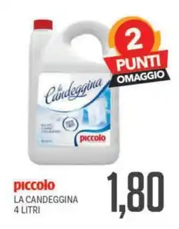 Supermercati Piccolo piccolo la candeggina offerta