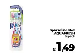 Ipercoop Radenza Spazzolino Flex Aquafresh offerta