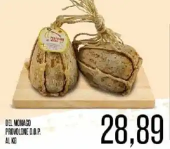 Supermercati Pasquale Prisco Del Monaco Provolone D.O.P. offerta