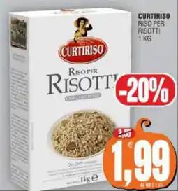 Vicino a te supermercati Curtiriso Riso per Risotti offerta