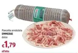 Futura Supermercati Pancetta arrotolata EMMEDUE dolce offerta