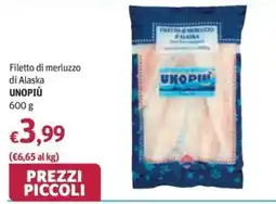 Futura Supermercati Filetto di merluzzo UNOPIÙ offerta