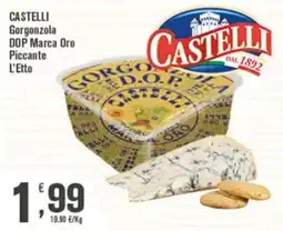 Conté Supermercati Castelli Gorgonzola DOP Marca Oro Piccante L'Etto offerta