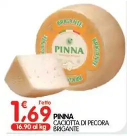 Le Delizie del Sud Pinna caciotta di pecora brigante offerta