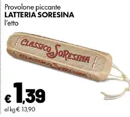 Supermercati Vinci Provolone piccante Latteria SoreSina offerta