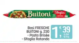 Ottimo Market Basi FRESCHE BUITONI - Pasta Brisée - Sfoglia Rotonda offerta