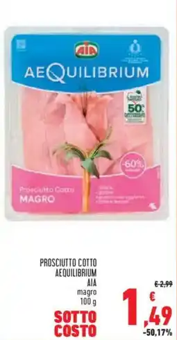 Conad Superstore Prosciutto Cotto Aequilibrium AIA magro offerta