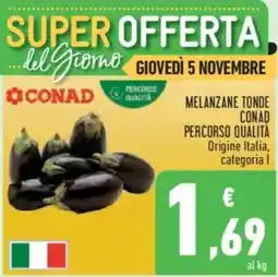 Conad Superstore Melanzane tonde Conad offerta