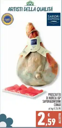 Conad Superstore Prosciutto di Norcia IGP Sapori&Dintorni Conad offerta