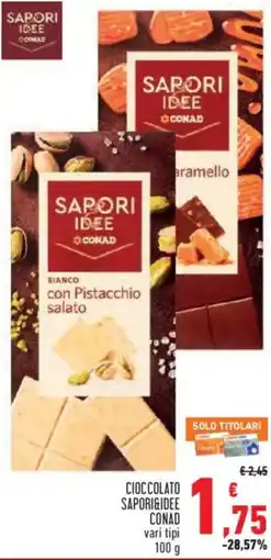 Conad Superstore Cioccolato Sapori&Idee Conad offerta