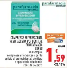 Conad Superstore Compresse effervescenti pasta adesiva per dentiere parafarmacia conad offerta