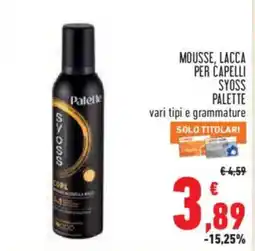 Conad Superstore Mousse, lacca per capelli Syoss Palette offerta